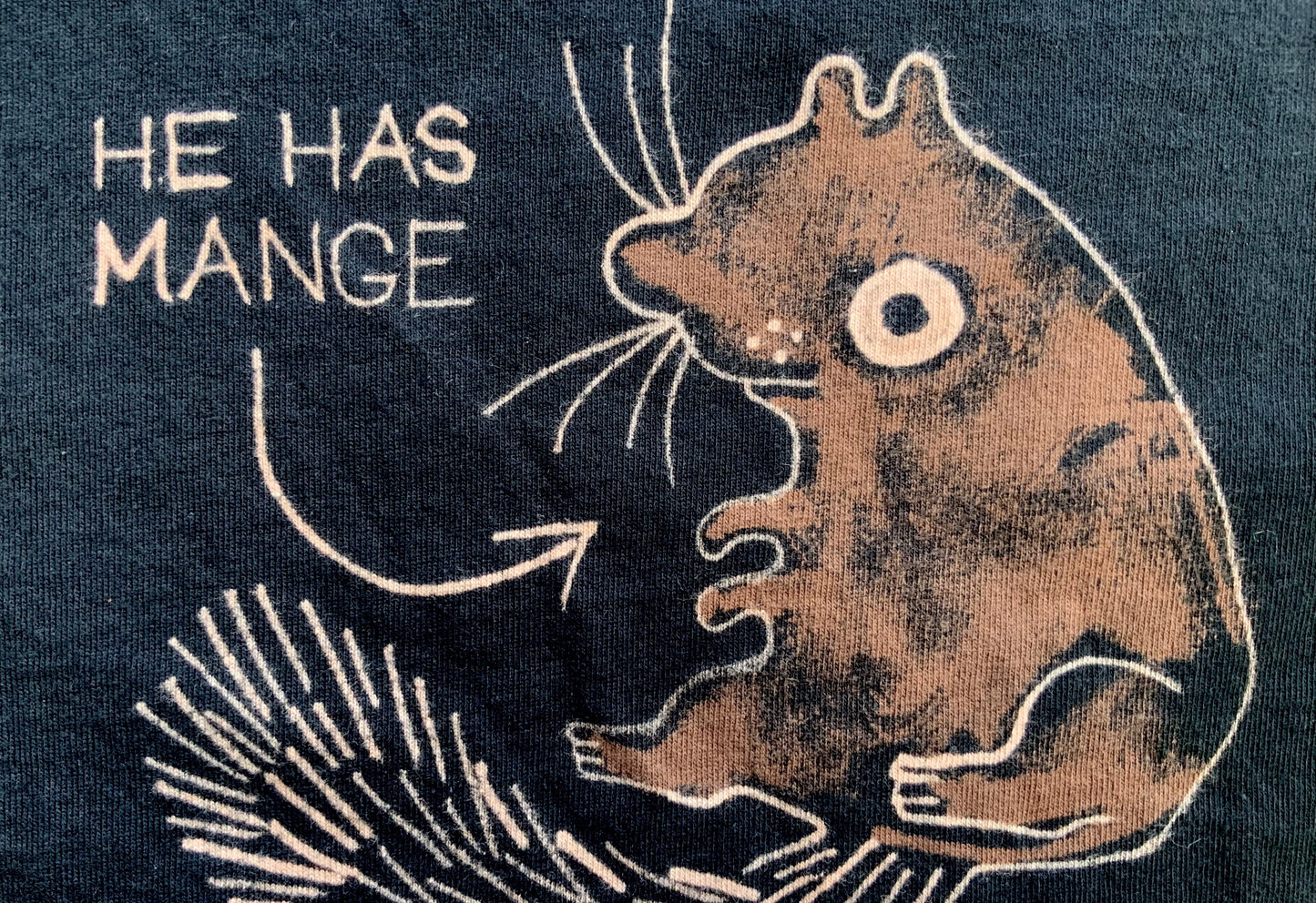 He Has Mange As Well - Small Bleach-Painted T-Shirt