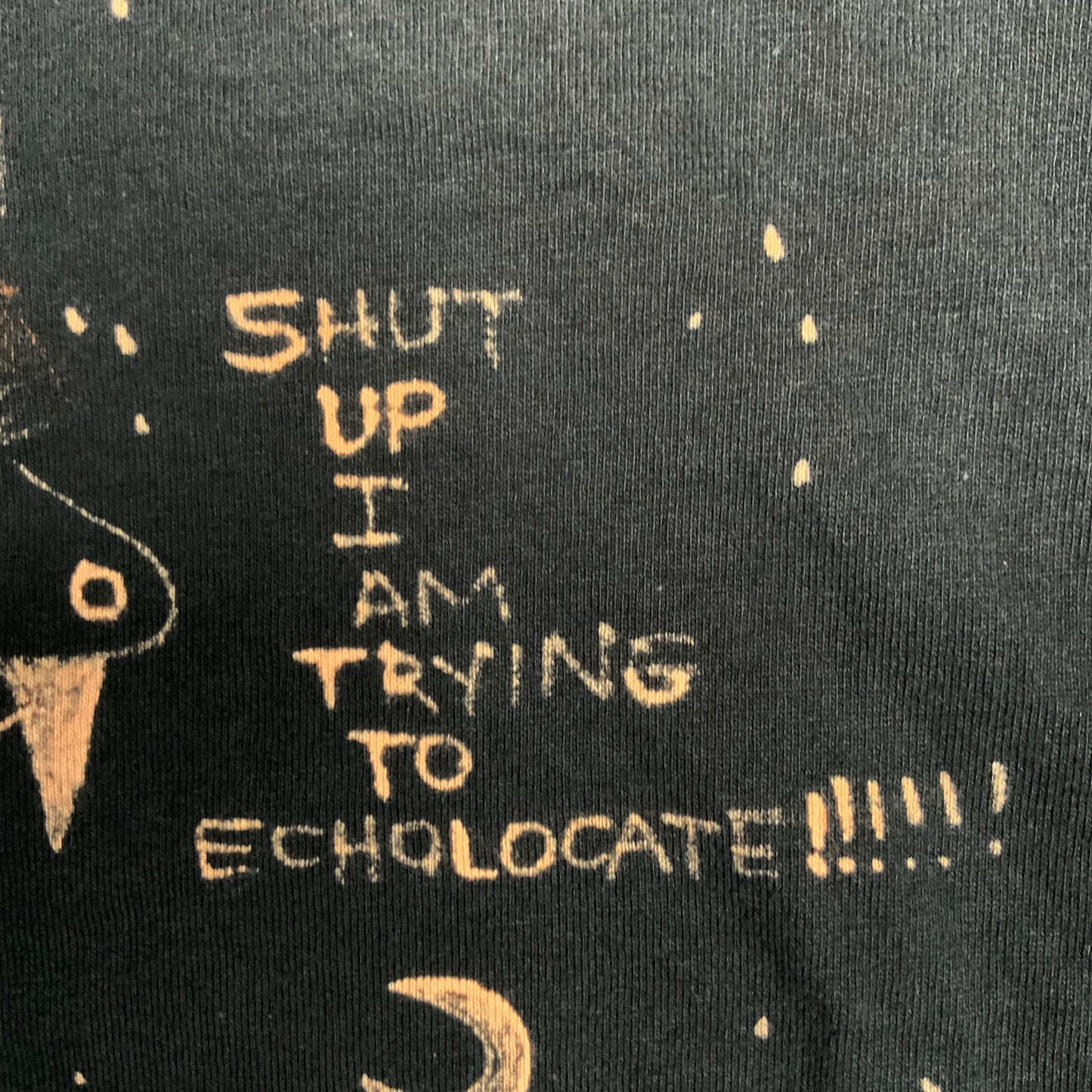 Shut Up I Am Trying To Echolocate - Large Bleach-Painted T-Shirt